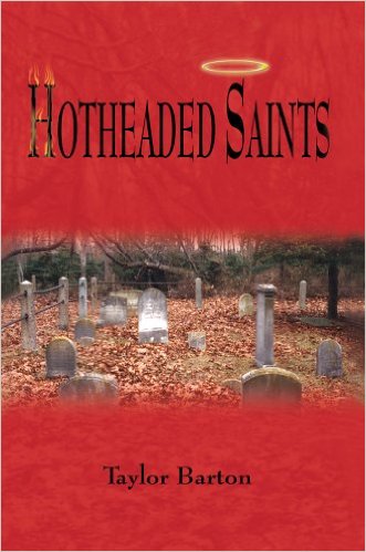 Hotheaded Saints by Taylor Barton